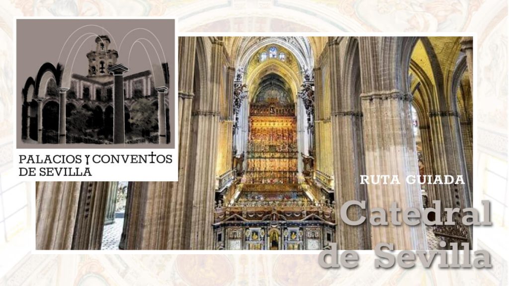 Ruta Guíada en Sevilla por la Catedral